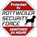 thumbnail image 2 of Animal Den Rottweiler Security Force Sign made with Plastic, white and red sign with black lettering, 2 of 2