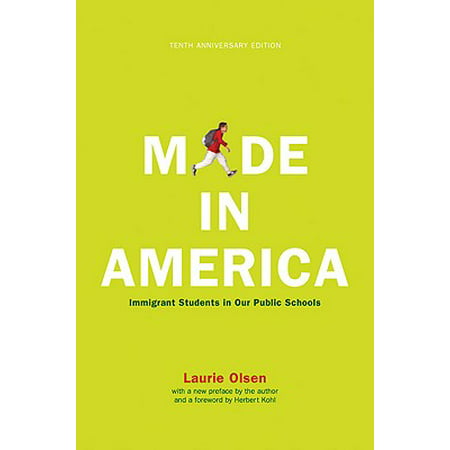 Made in America : Immigrant Students in Our Public (Best American Novels For High School Students)