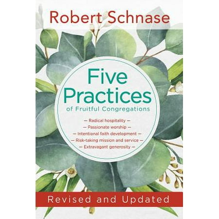 Five Practices of Fruitful Congregations : Revised and (Windows Server Updates Best Practices)