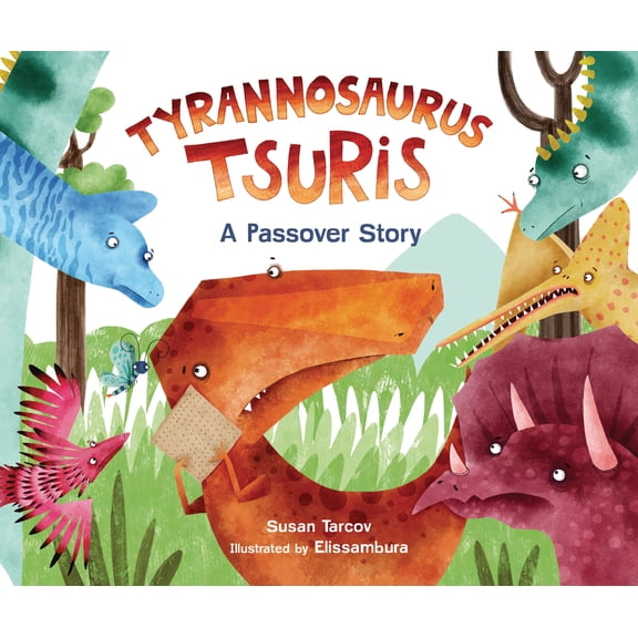 Pre-Owned Tyrannosaurus Tsuris: A Passover Story (Hardcover) 1728492378 9781728492377