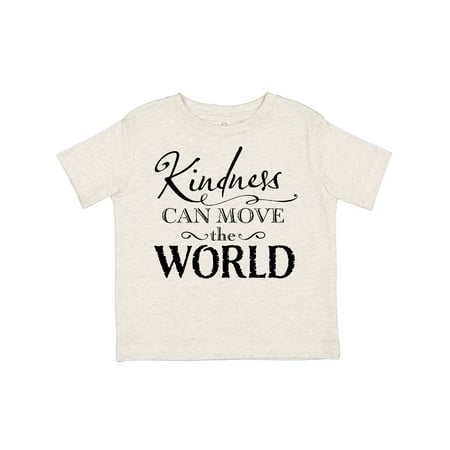 

Inktastic Kindness Can Move the World Gift Toddler Boy or Toddler Girl T-Shirt