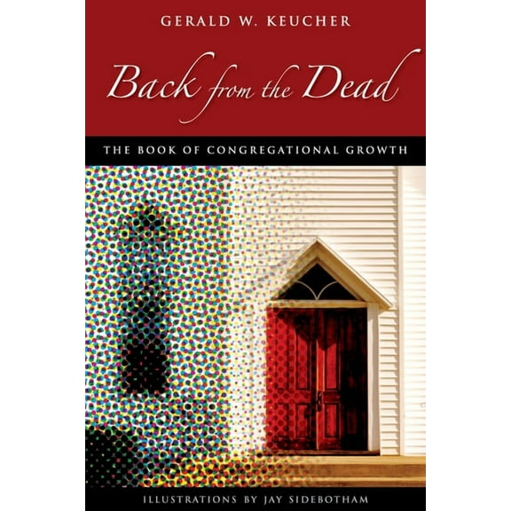 Back from the Dead: The Book of Congregational Growth, (Paperback)