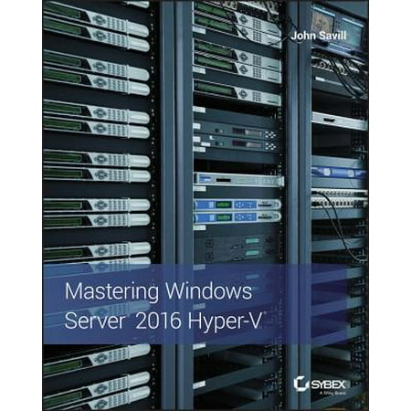 Mastering Windows Server 2016 Hyper-V (Best Windows Time Server)