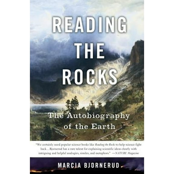 Pre-Owned Reading the Rocks: The Autobiography of the Earth (Paperback) 0465006841 9780465006847