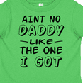 thumbnail image 4 of Inktastic Aint No Daddy Like the One I Got Boys or Girls Toddler T-Shirt, 4 of 5