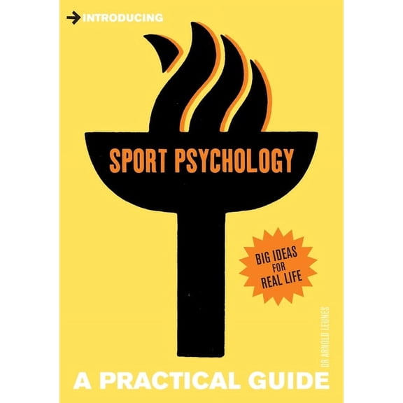 Practical Guide Series: Introducing Sport Psychology : A Practical Guide (Paperback)