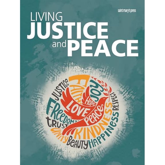 Pre-Owned Living Justice and Peace (Paperback) 1641211814 9781641211819