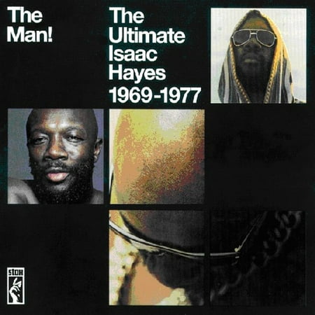 The Man!: The Ultimate Isaac Hayes 1969-1977 (Isaac Hayes Best Of)
