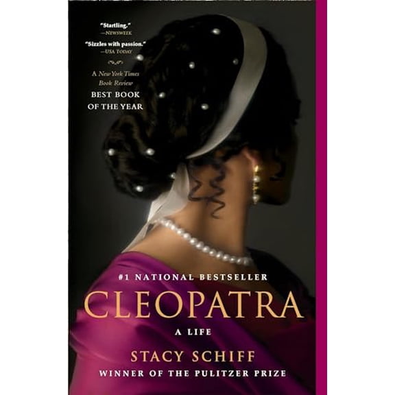 Pre-Owned Cleopatra: A Life (Paperback) 0316001945 9780316001946