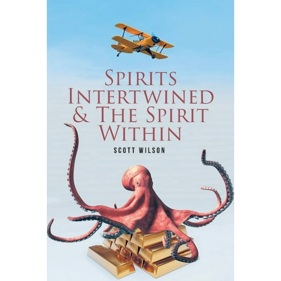 Spirits Intertwined and The Spirit Within, (Paperback)