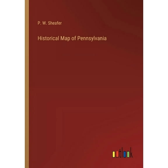 Historical Map of Pennsylvania (Paperback)
