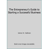 The Entrepreneur's Guide to Starting a Successful Business [Paperback - Used]