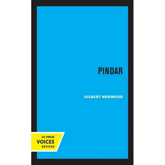 Sather Classical Lectures Pindar: Volume 19, (Paperback)