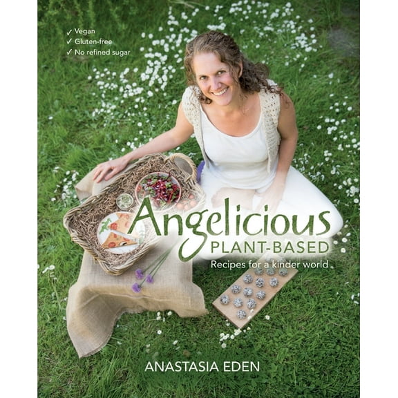Angelicious Plant-based: Recipes for a kinder world, (Paperback)