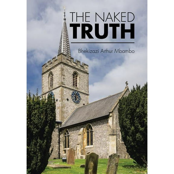 The Naked Truth : Your Discretion (Hardcover)