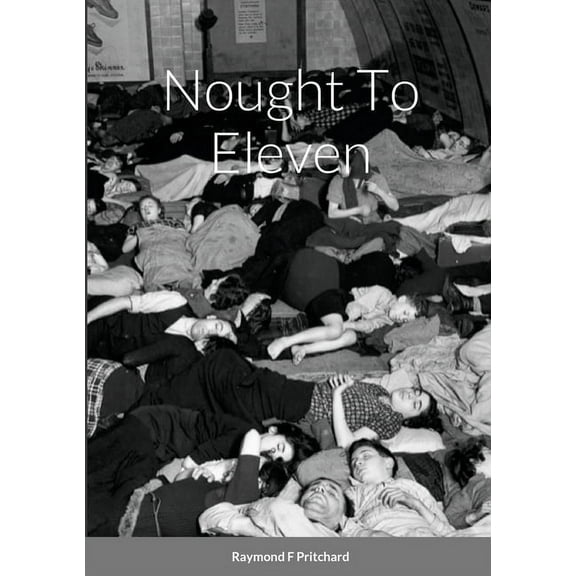 Nought To Eleven, (Paperback)