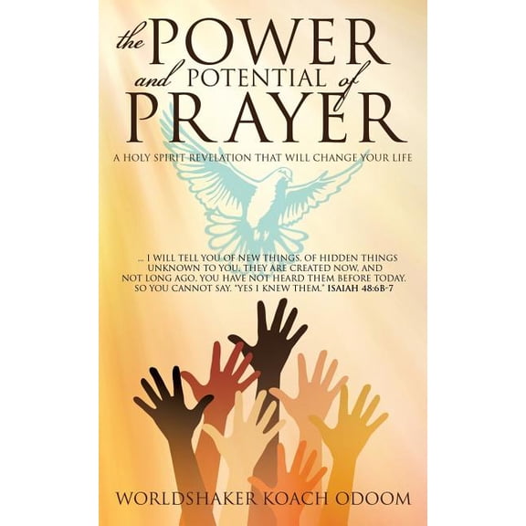 The Power and Potential of Prayer, (Paperback)