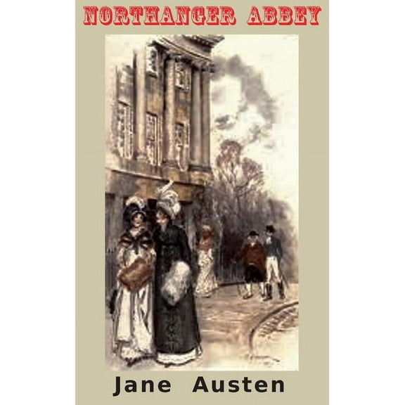 Northanger Abbey: (Color Edition) (Hardcover)