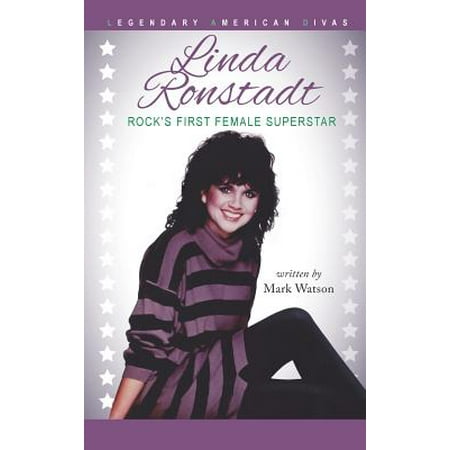 Linda Ronstadt : Rock's First Female Superstar (The Very Best Of Linda Ronstadt)