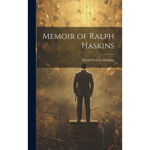 Memoir of Ralph Haskins (Hardcover)
