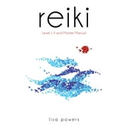 Reiki: Level I, II, Master Manual (Paperback)