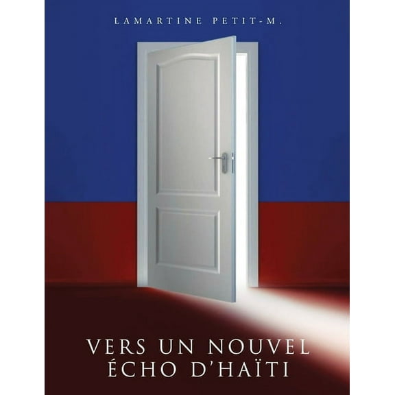 Vers Un Nouvel Écho D'Haïti, (Paperback)