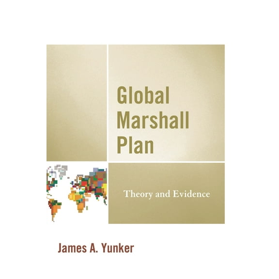 Global Marshall Plan: Theory and Evidence, (Hardcover)