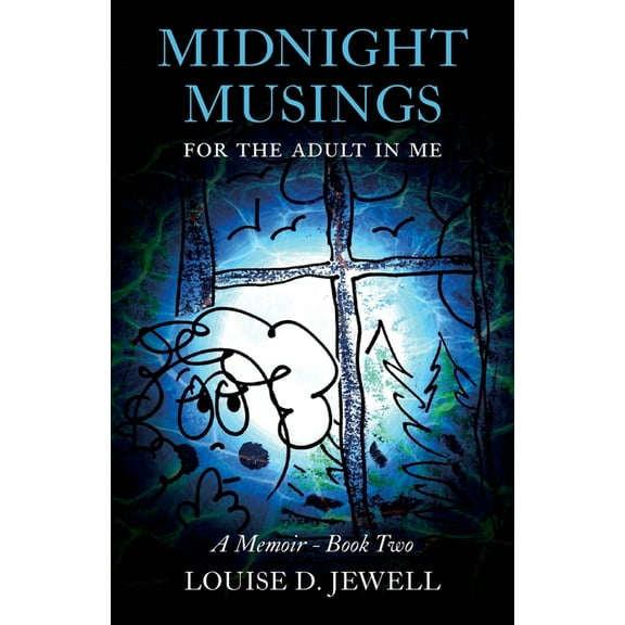 Midnight Musings for the Adult in Me: A Memoir - Book Two, (Paperback)