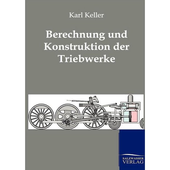 Berechnung und Konstruktion der Triebwerke (Paperback)