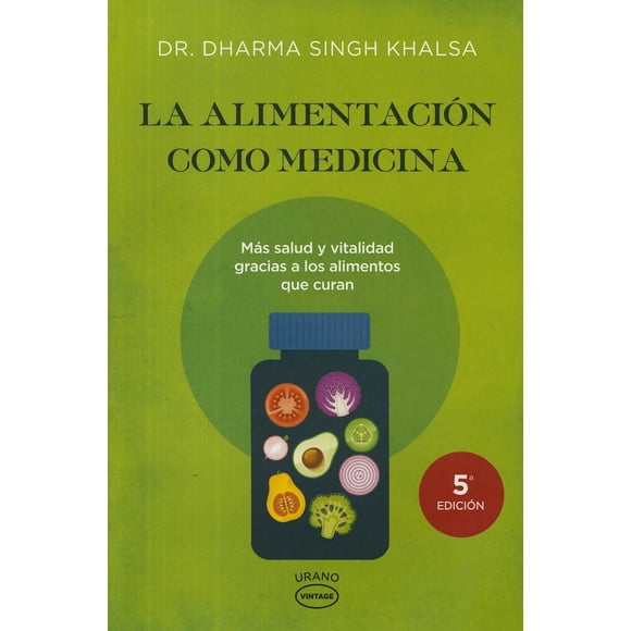 LA ALIMENTACIÓN COMO MEDICINA EDICIONES URANO DHARMA SINGH KHALSA