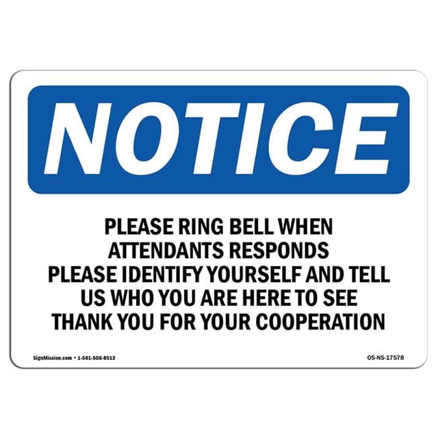 SignMission OS-NS-A-1014-L-17578 10 x 14 in. OSHA Notice Sign - Please Ring Bell When Attendant Responds