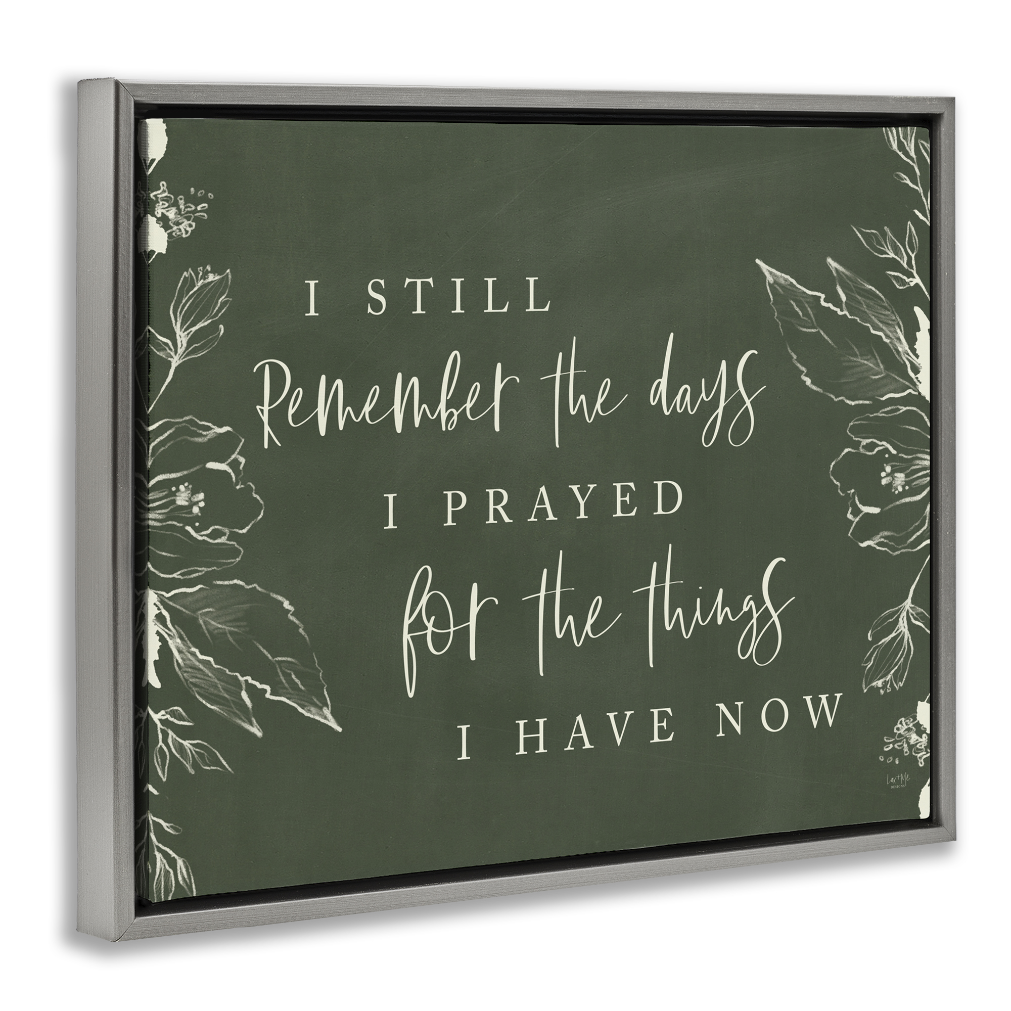Prayed For What I Have Now Gray Framed Floater Canvas Wall Art, design by Lux + Me Designs