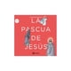 thumbnail image 1 of LA PASCUA DE JESUS COMBEL 9788421864098, 1 of 2
