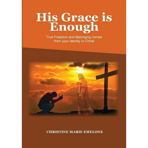 His Grace is Enough, (Paperback)
