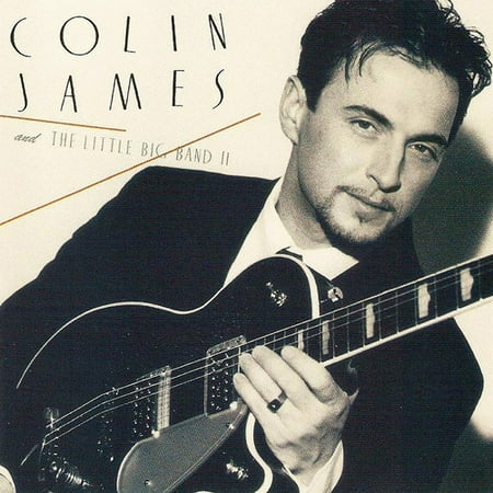 Colin James and the Little Big Band II (CD) (Best Of Colin Cowherd)