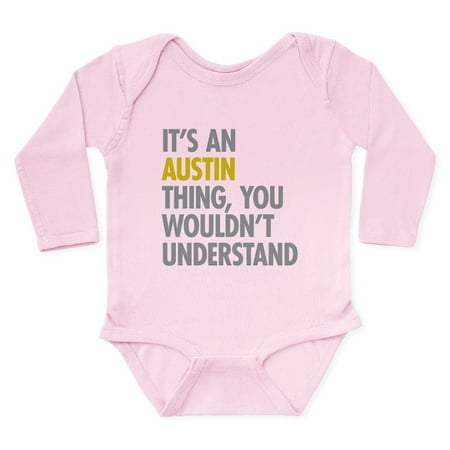

CafePress - Its An Austin Thing - Long Sleeve Infant Bodysuit