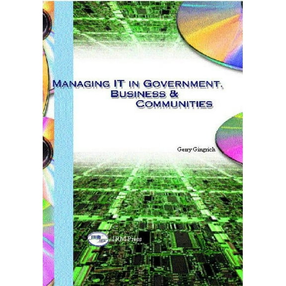 Managing IT in Government, Business & Communities, (Hardcover)