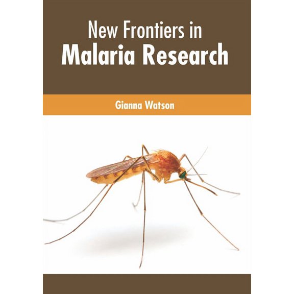 New Frontiers in Malaria Research, (Hardcover)