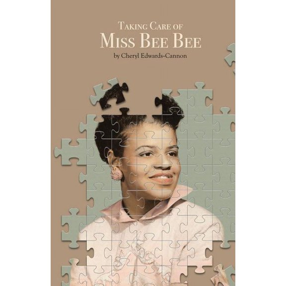 Taking Care of Miss Bee Bee: Stories by a Daughter Extraordinaire, (Paperback)