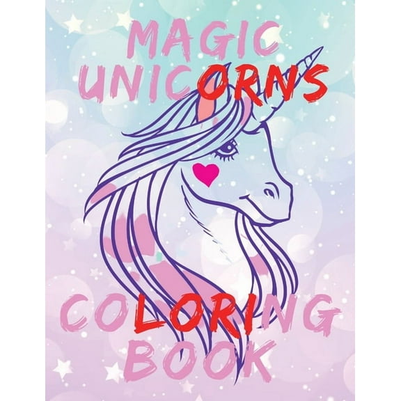 Magic Unicorns Coloring Book.Stunning Coloring Book for Kids Ages 4-8., (Paperback)