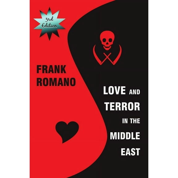Love and Terror in the Middle East, 3rd Edition, (Paperback)