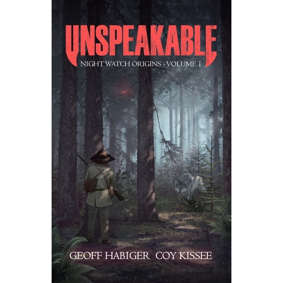 Night Watch Origins Unspeakable: Volume 1, (Paperback)