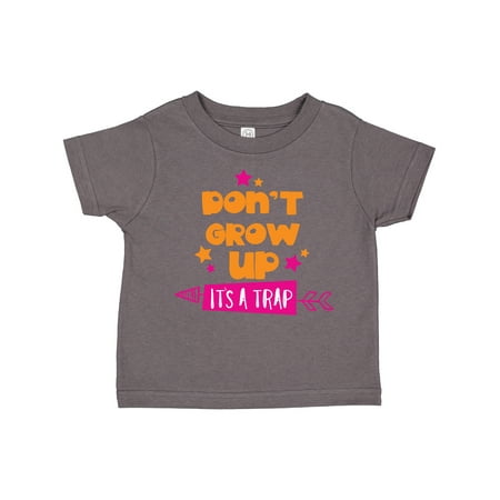 

Inktastic Don t Grow Up It s a Trap Arrow Stars Gift Toddler Boy or Toddler Girl T-Shirt