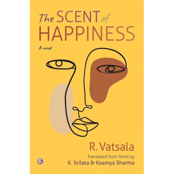 The Scent of Happiness: Novel: Novel, (Paperback)