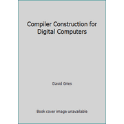 Compiler Construction for Digital Computers [Hardcover - Used]