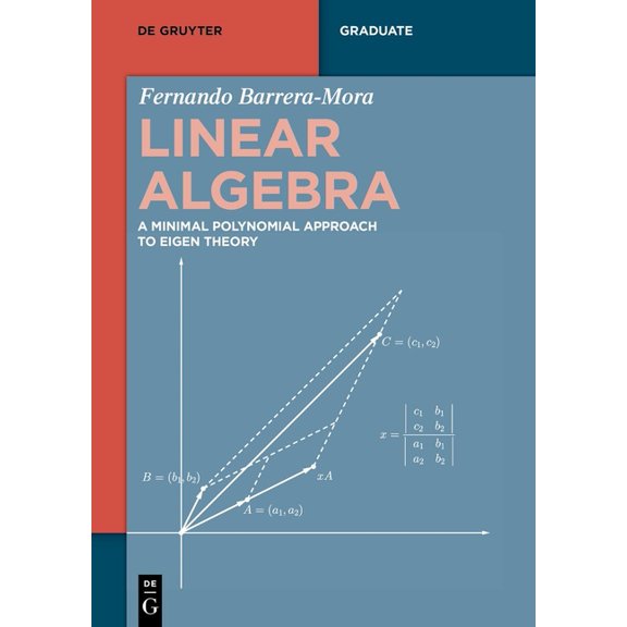 de Gruyter Textbook Linear Algebra: A Minimal Polynomial Approach to Eigen Theory, (Paperback)