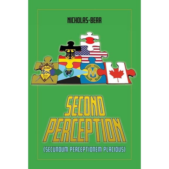 Second Perception: Secundum Perceptionem Placidus, (Paperback)