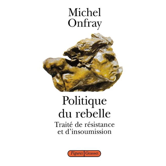 Bibliotheque Albin Michel. Histoire, Politique du rebelle, (Paperback)