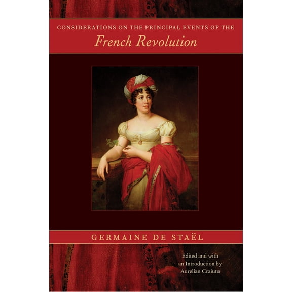 CONSIDERATIONS ON THE PRINCIPAL EVENTS OF THE FRENCH REVOLUTION (Paperback)