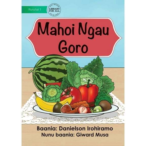 Healthy Food - Mahoi Ngau Goro, (Paperback)